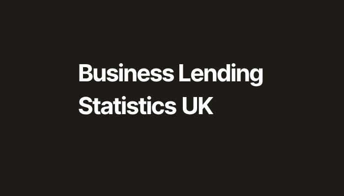 UK Business Lending Statistics