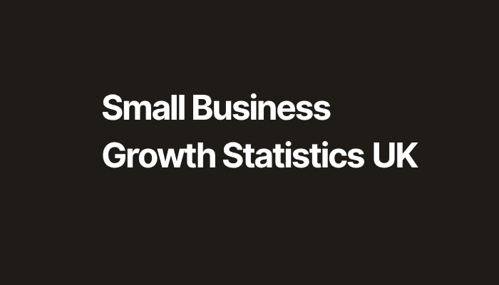 Small Business Growth Statistics UK
